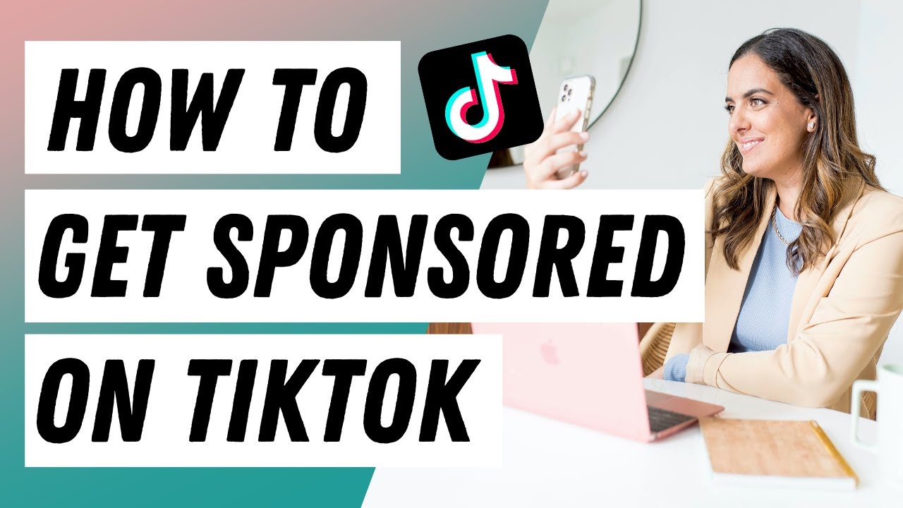 Best Ways to Get Sponsored on TikTok
