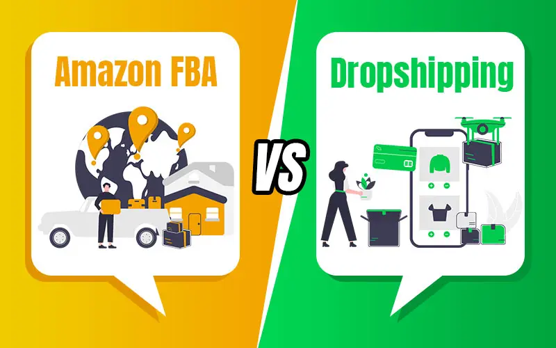 Dropshipping vs. Amazon FBA: Which One is Better?