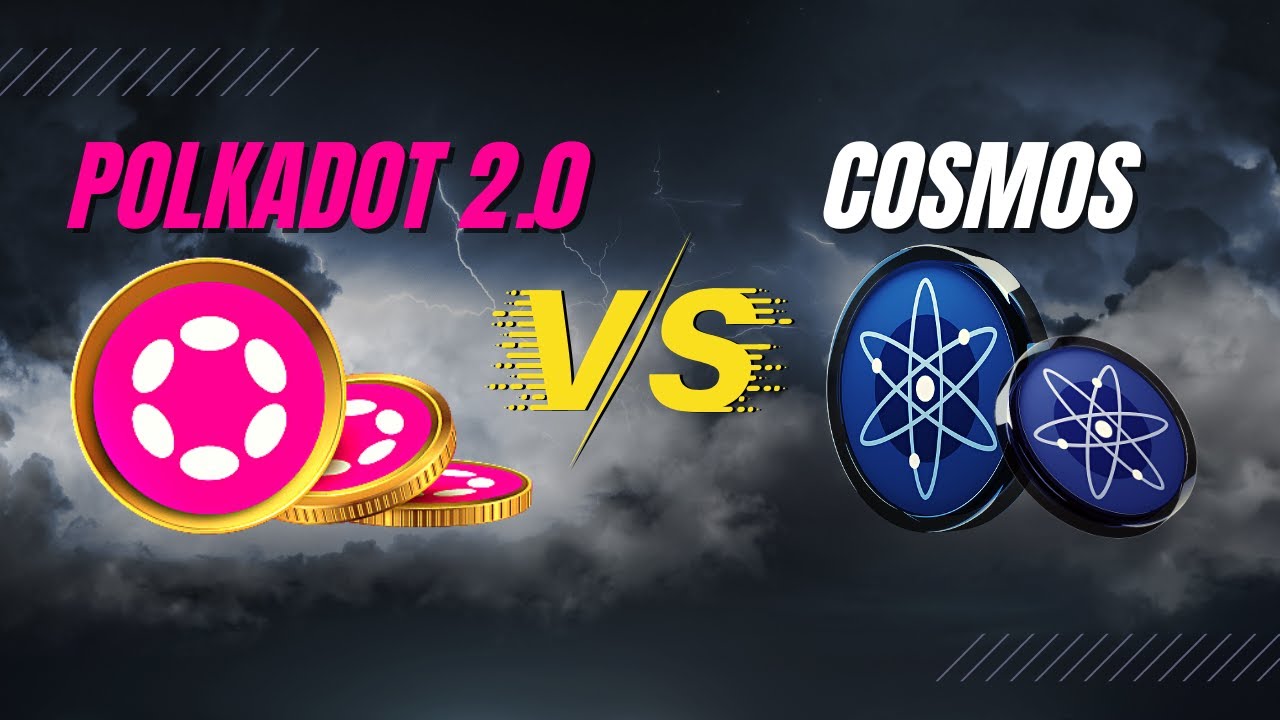 Cosmos vs Polkadot