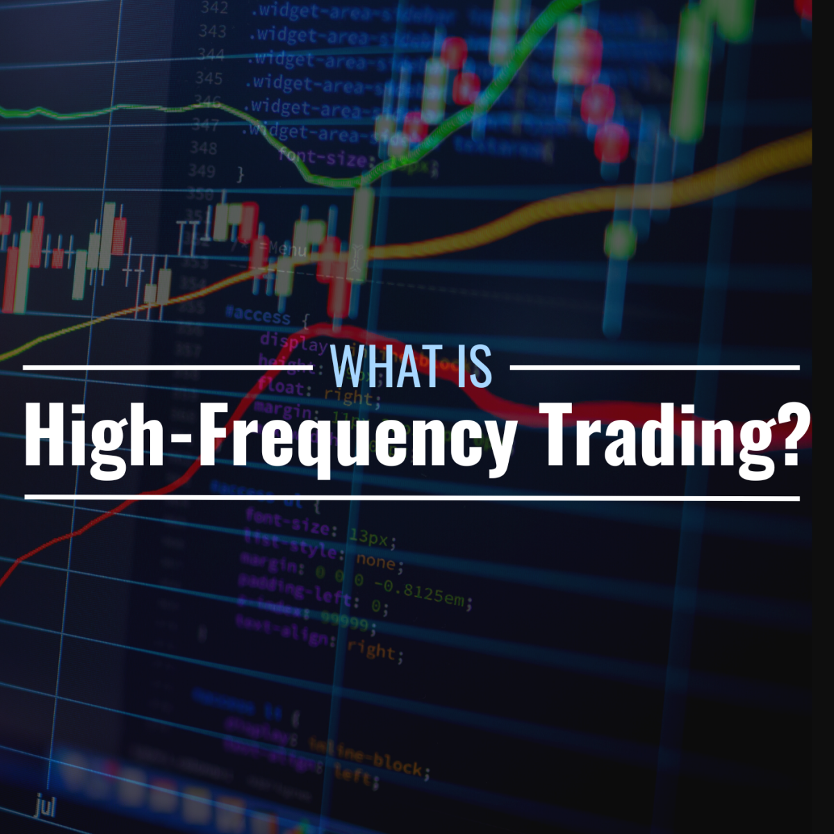 High-Frequency Trading (HFT) in Forex: What You Need to Know